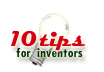 Tem Tips for Inventors!